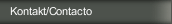 Kontakt/Contacto